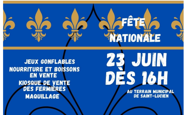 On vous attend en grand nombre à la fête nationale de Saint-Lucien! Prenez note que nos bureaux seront fermés mardi le 24 juin!